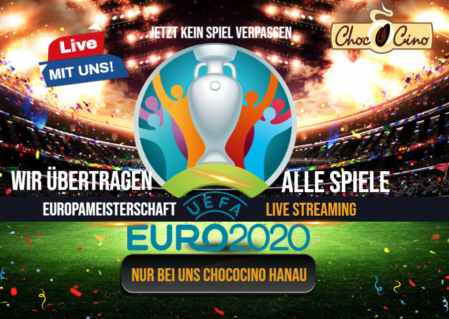 Europameisterschaft jetzt LIVE in Chococino